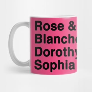 Golden Girls Name  80's TV Rose, Blanche, Dorothy, Sophia Mug